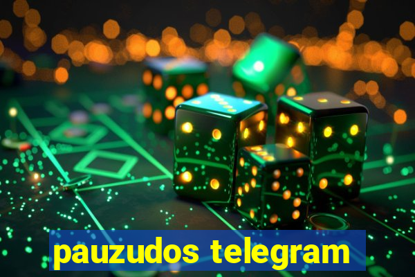 pauzudos telegram